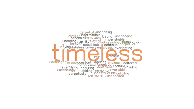 TIMELESS Synonyms And Related Words What Is Another Word For TIMELESS 