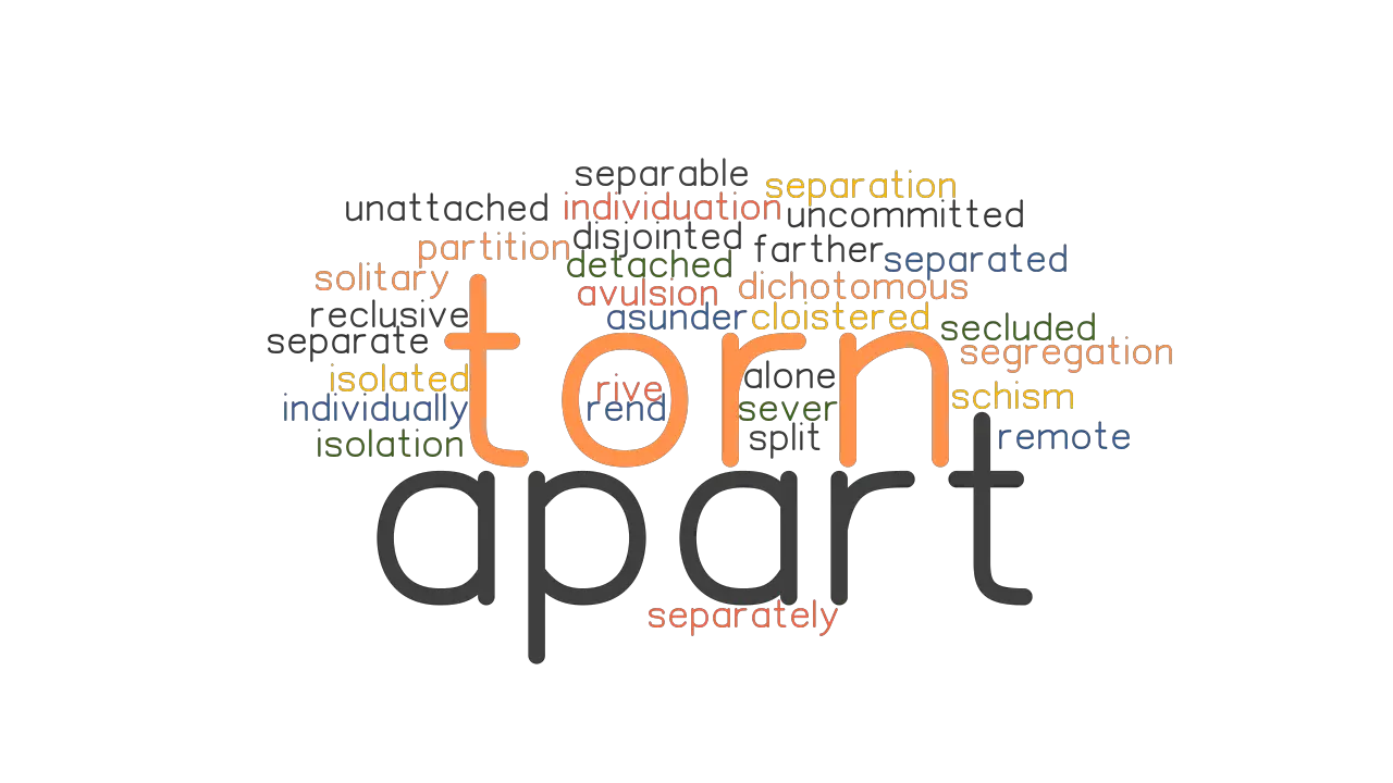 TORN APART Synonyms And Related Words What Is Another Word For TORN 