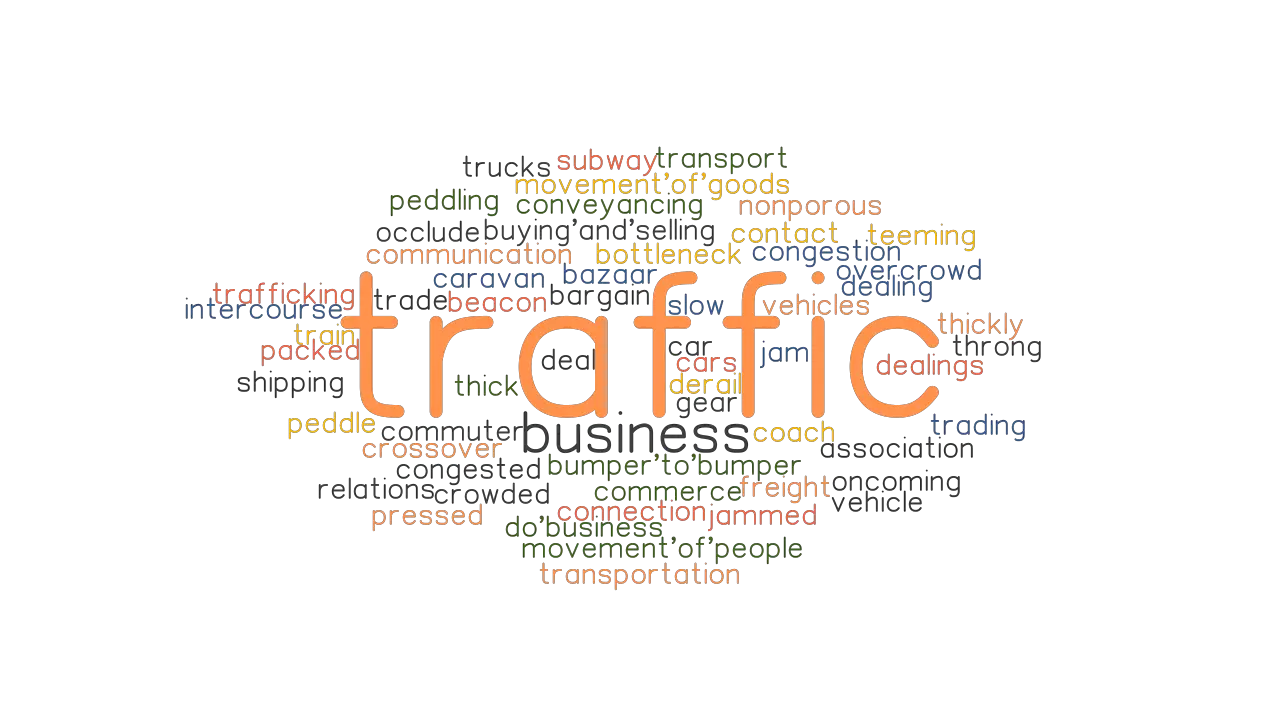 TRAFFIC Synonyms And Related Words What Is Another Word For TRAFFIC 