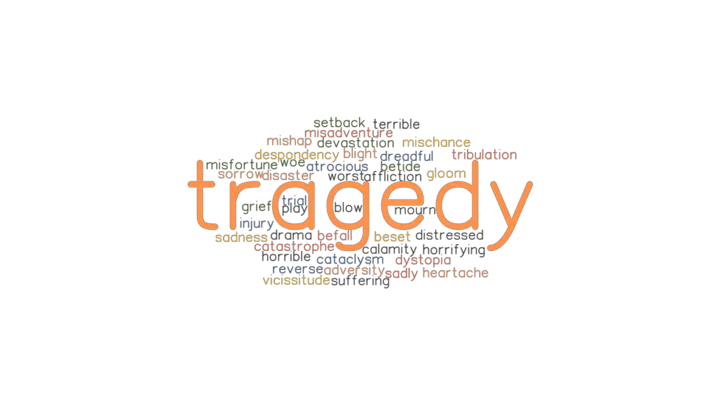 tragedy-synonyms-and-related-words-what-is-another-word-for-tragedy