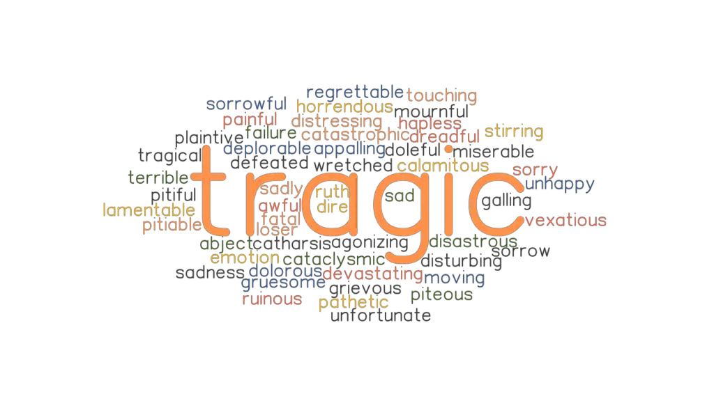 tragic-synonyms-and-related-words-what-is-another-word-for-tragic