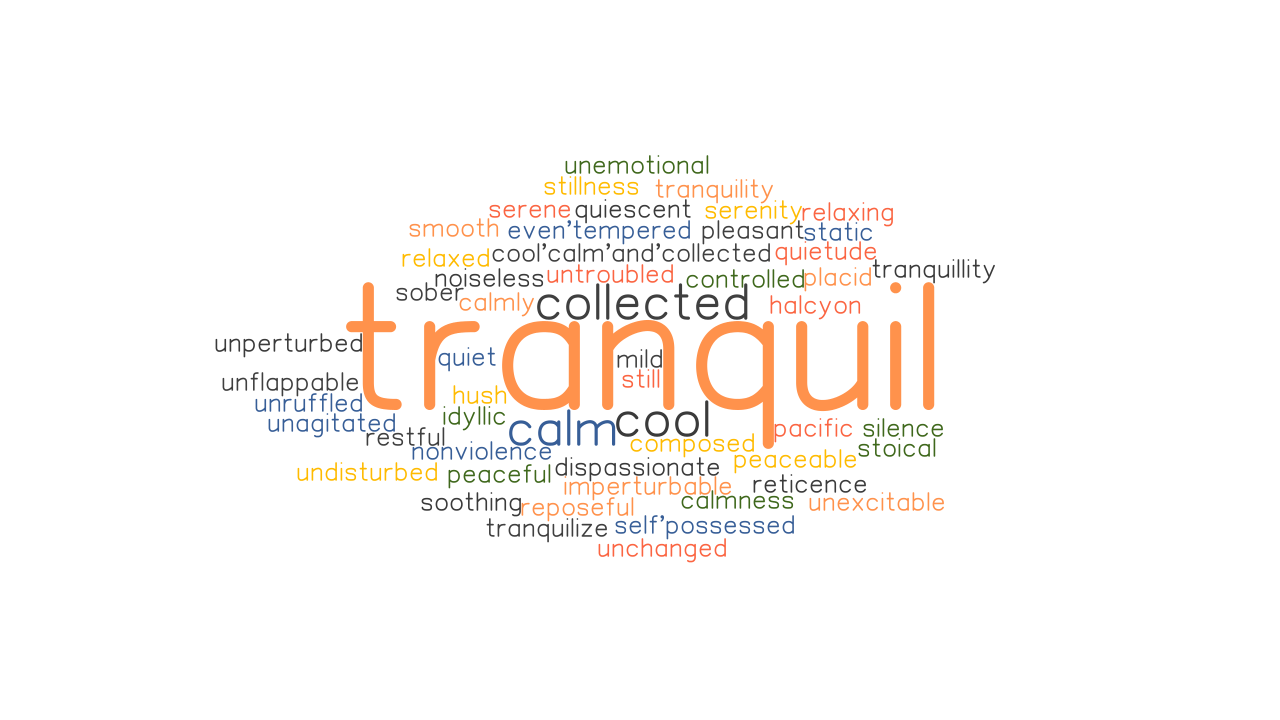 TRANQUIL Synonyms And Related Words What Is Another Word For TRANQUIL 