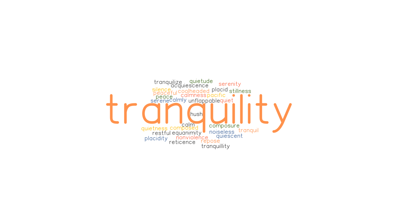 TRANQUILITY Synonyms And Related Words What Is Another Word For 