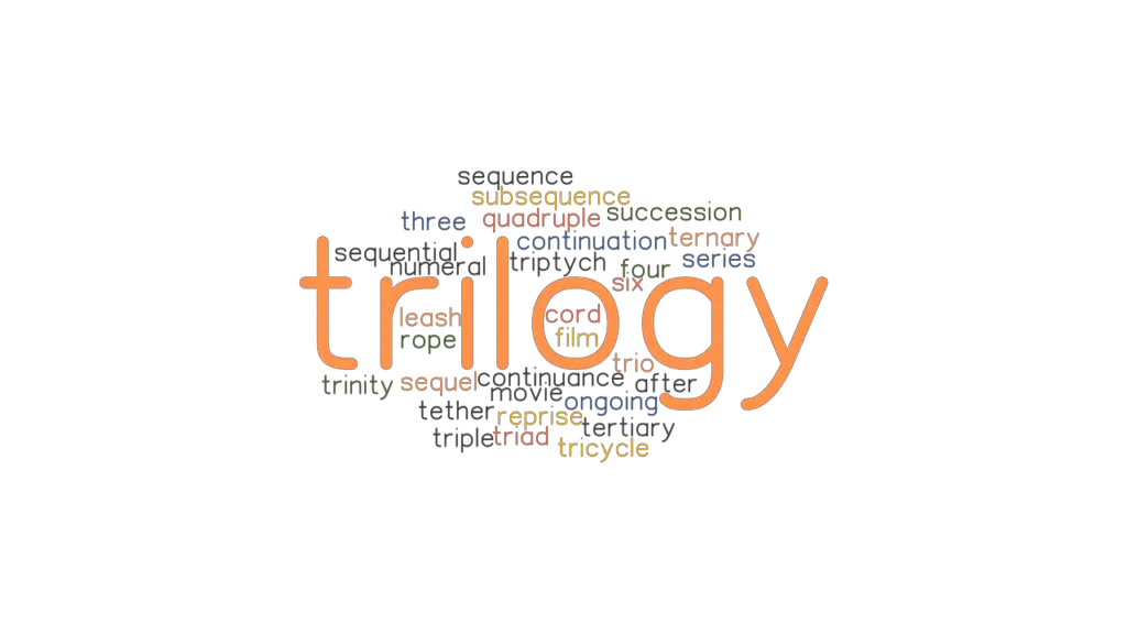 trilogy-synonyms-and-related-words-what-is-another-word-for-trilogy