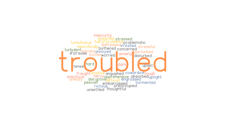 troubled-synonyms-and-related-words-what-is-another-word-for-troubled