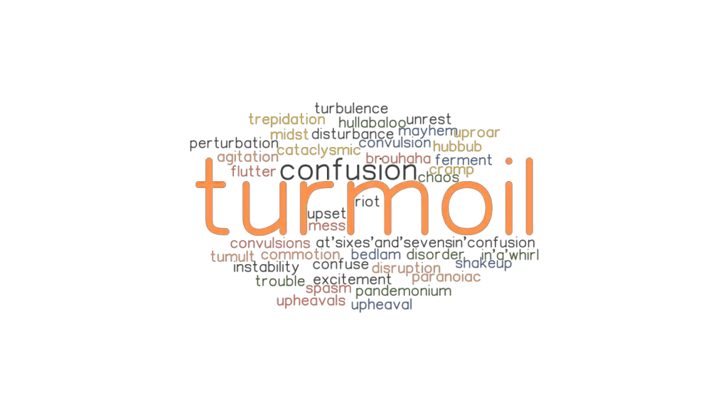 turmoil-synonyms-and-related-words-what-is-another-word-for-turmoil