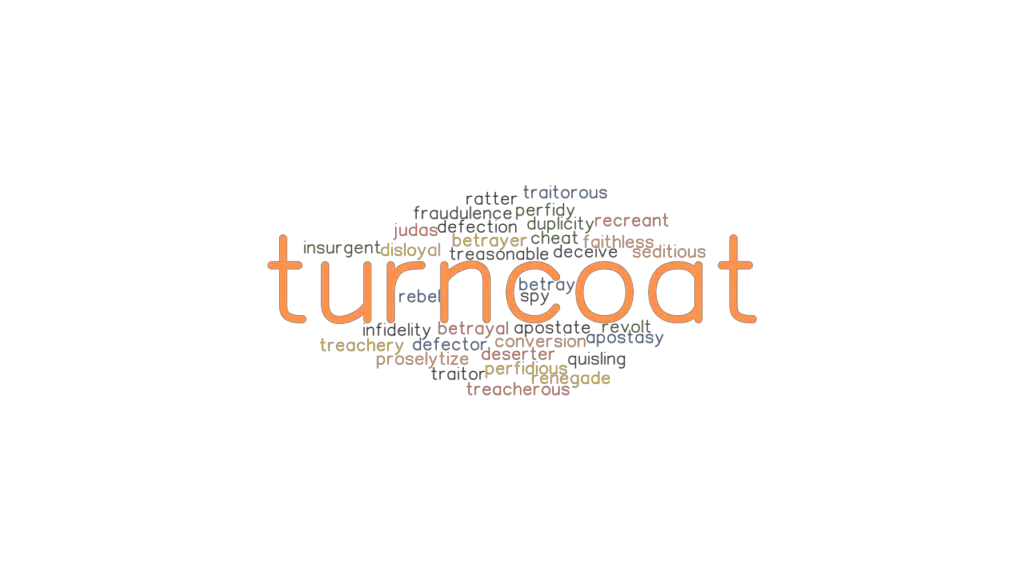 TURNCOAT Synonyms and Related Words. What is Another Word for TURNCOAT