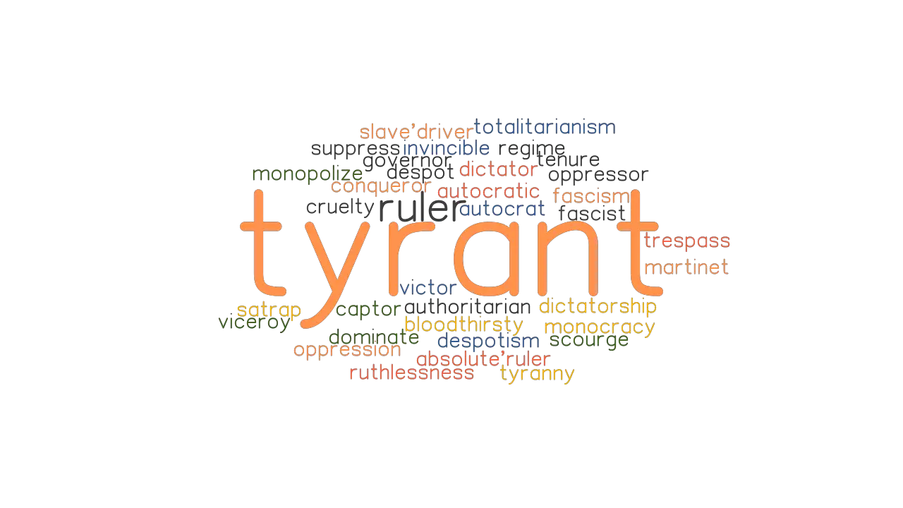 TYRANT Synonyms And Related Words What Is Another Word For TYRANT 