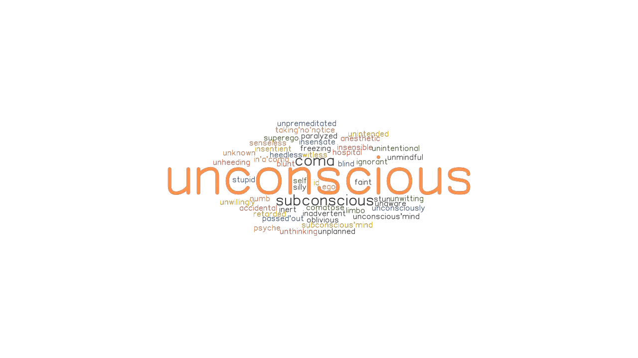 UNCONSCIOUS Synonyms And Related Words What Is Another Word For 