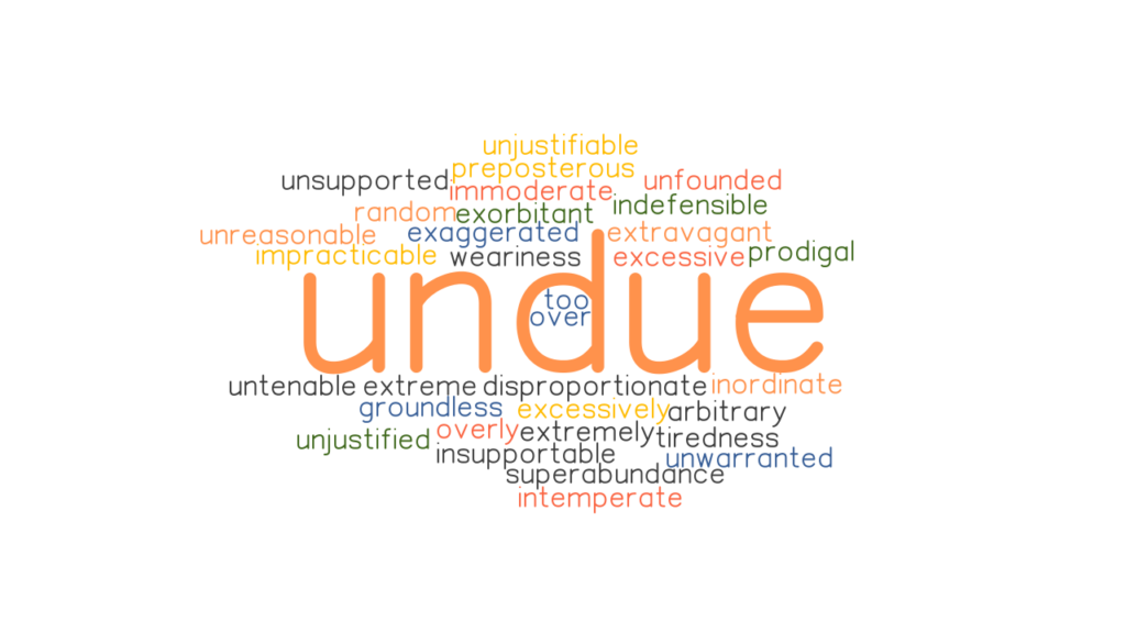 undue-synonyms-and-related-words-what-is-another-word-for-undue