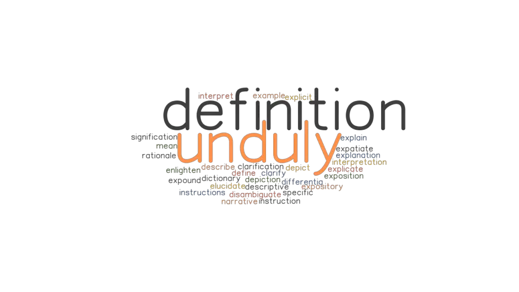 unduly-definition-synonyms-and-related-words-what-is-another-word-for