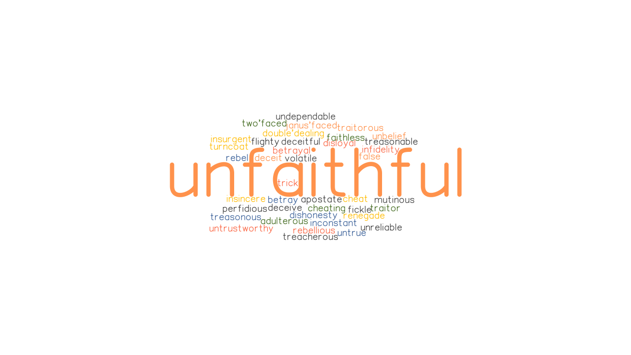 UNFAITHFUL Synonyms And Related Words What Is Another Word For 