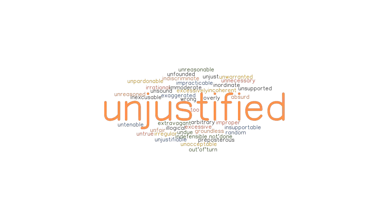 UNJUSTIFIED Synonyms And Related Words What Is Another Word For 