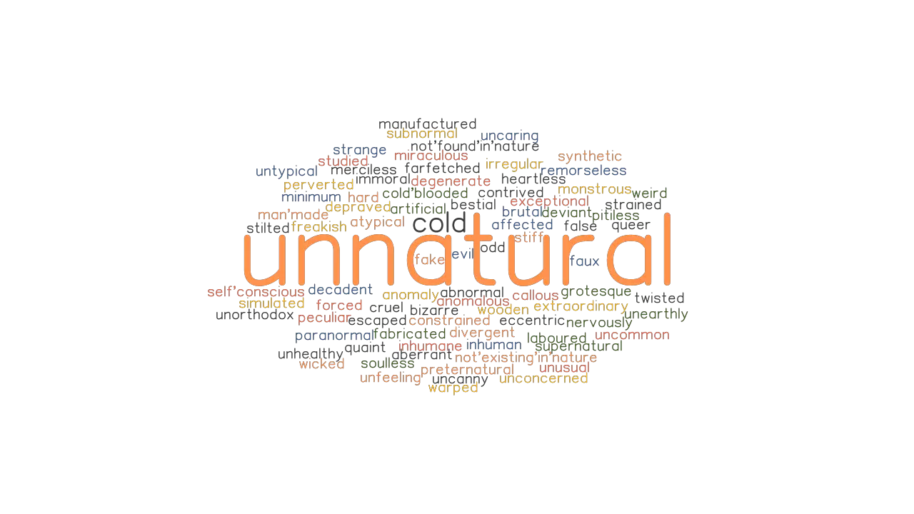 Unnatural Synonyms And Related Words What Is Another Word For Unnatural Grammartop Com