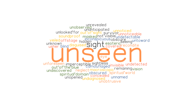 unseen-synonyms-and-related-words-what-is-another-word-for-unseen