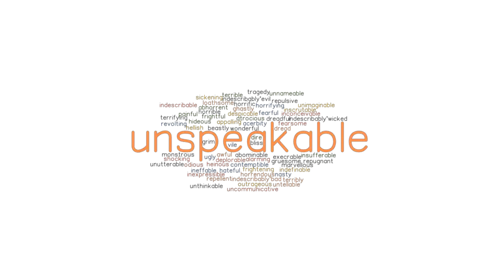 Another Word For Unspeakable