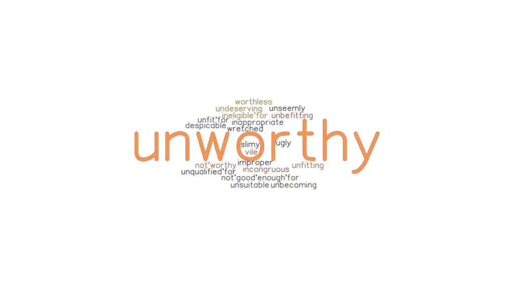 UNWORTHY Synonyms And Related Words What Is Another Word For UNWORTHY 