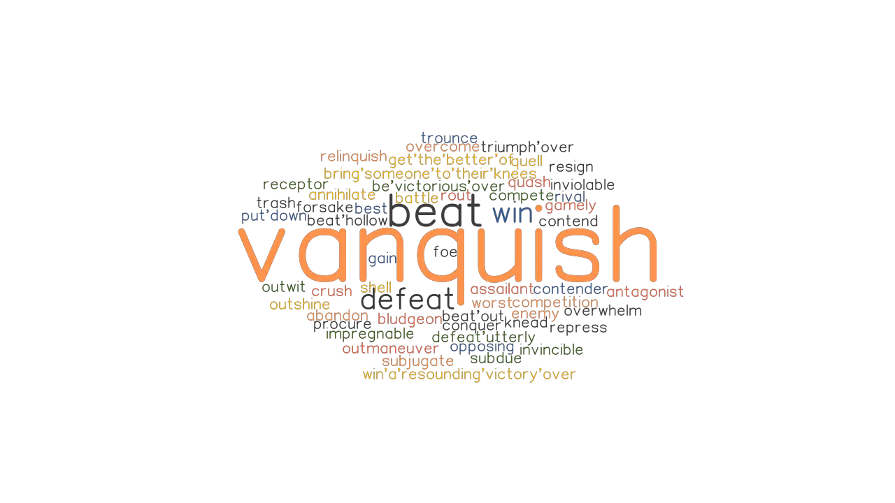 Vanquish Synonyms And Related Words What Is Another Word For Vanquish Grammartop Com