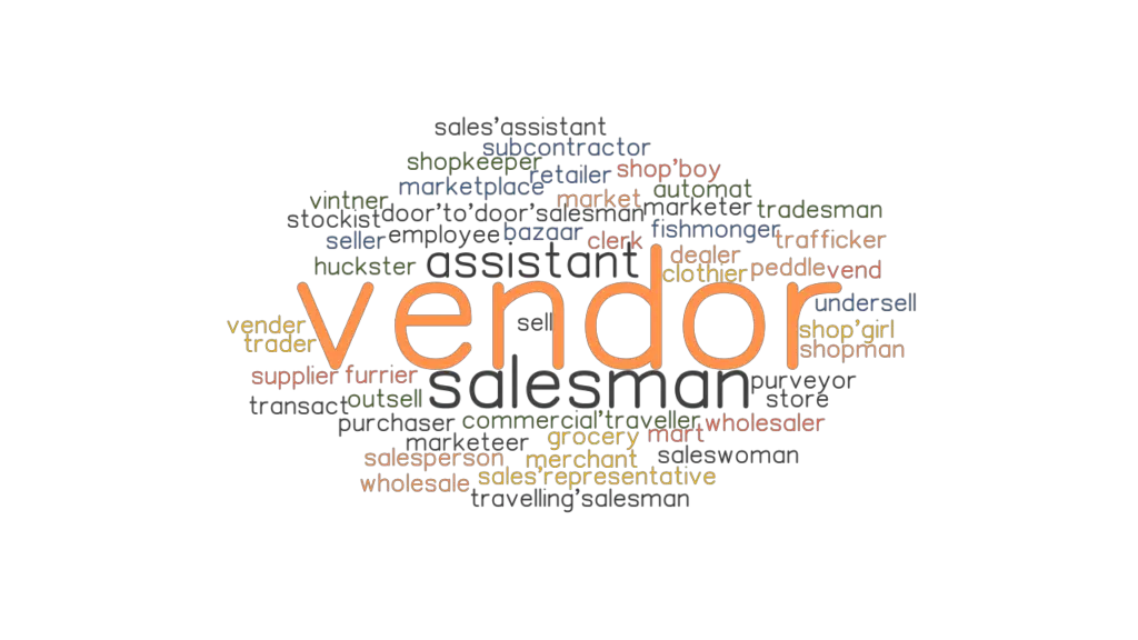 VENDOR Synonyms and Related Words. What is Another Word for VENDOR