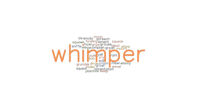 whimper-synonyms-and-related-words-what-is-another-word-for-whimper