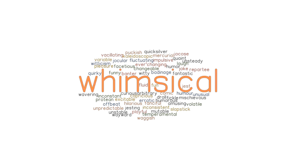 WHIMSICAL Synonyms And Related Words What Is Another Word For 