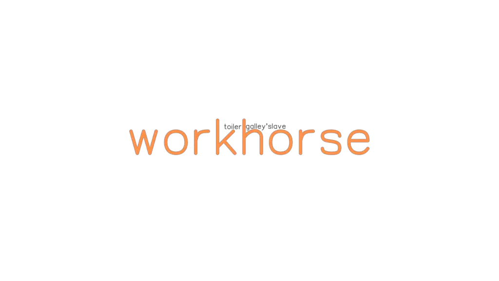 workhorse-synonyms-and-related-words-what-is-another-word-for