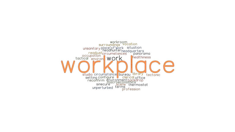 What Is A Another Word For Workplace