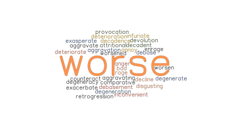 worse-synonyms-and-related-words-what-is-another-word-for-worse