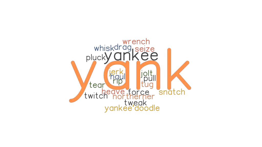 yank-synonyms-and-related-words-what-is-another-word-for-yank