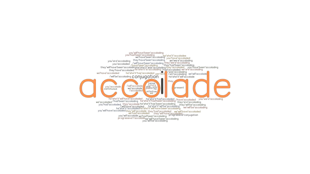 Accolade Past Tense Verb Forms Conjugate Accolade