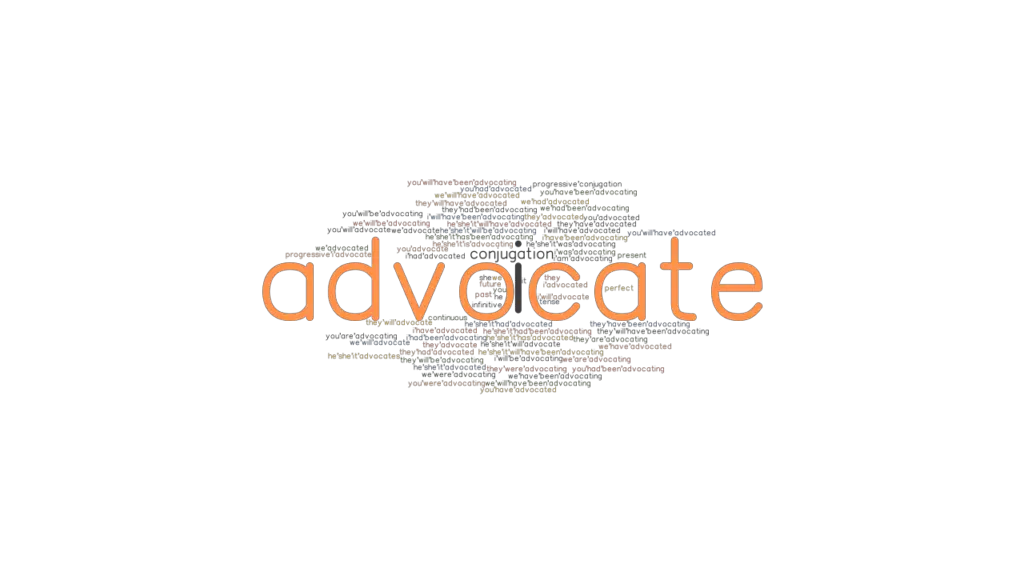 Advocate Past Tense Verb Forms, Conjugate ADVOCATE
