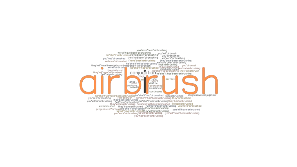 Airbrush Past Tense Verb Forms, Conjugate AIRBRUSH