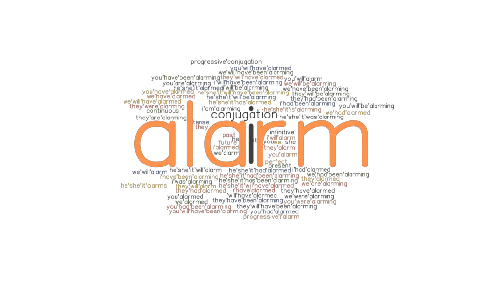 Alarm Past Tense Verb Forms, Conjugate ALARM