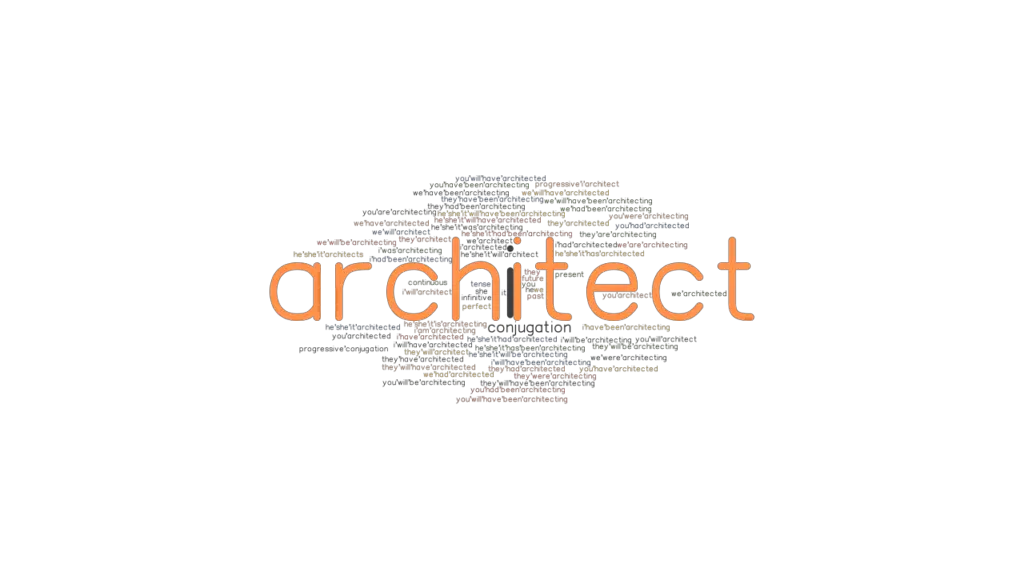 Architect Past Tense Verb Forms, Conjugate ARCHITECT