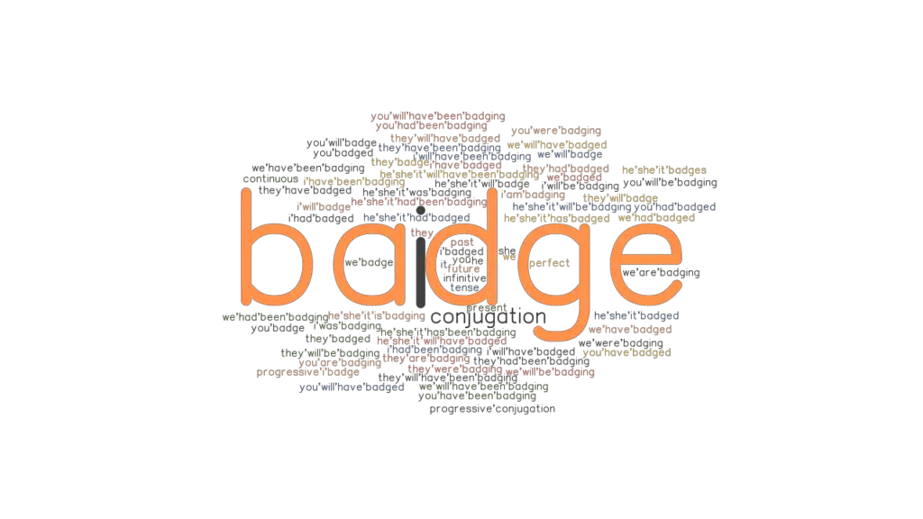 Badge Past Tense Verb Forms, Conjugate BADGE