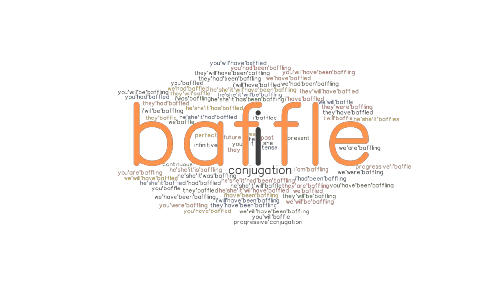 Baffle Past Tense Verb Forms, Conjugate BAFFLE