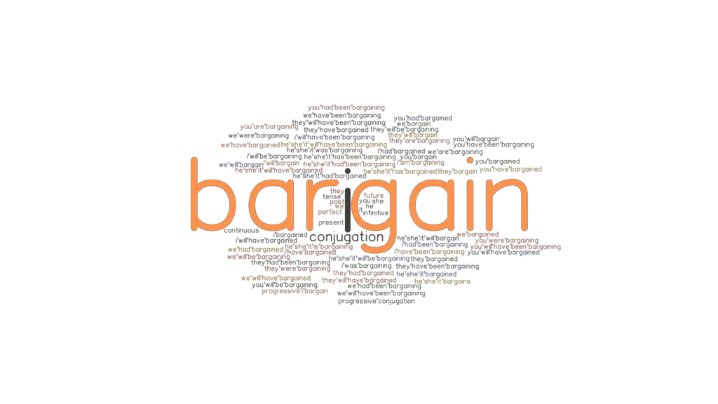 Bargain Past Tense Verb Forms, Conjugate BARGAIN