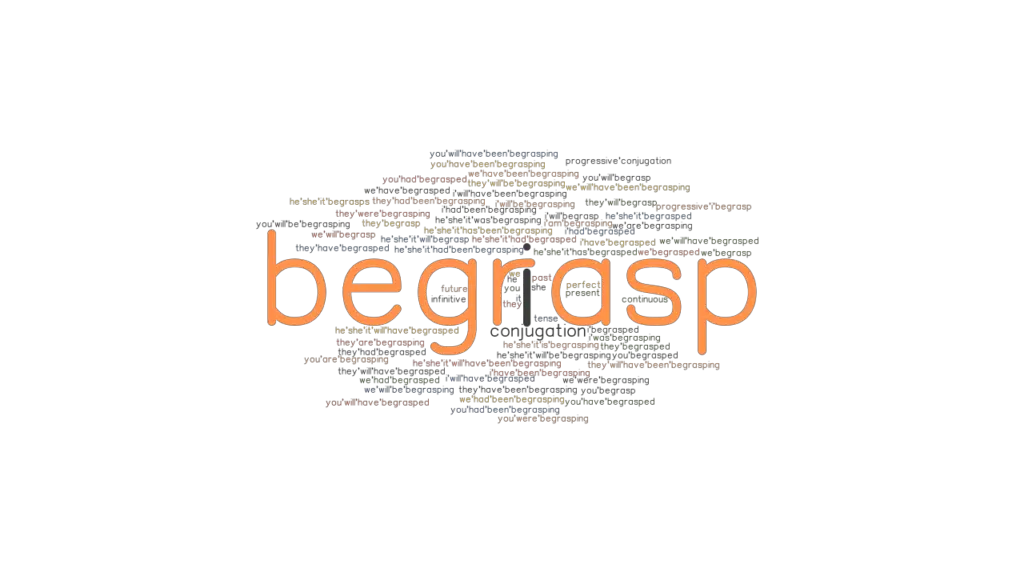 begrasp-past-tense-verb-forms-conjugate-begrasp-grammartop