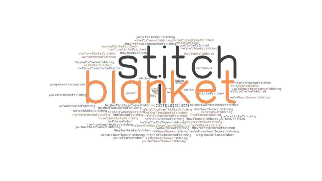 blanket-stitch-past-tense-verb-forms-conjugate-blanket-stitch