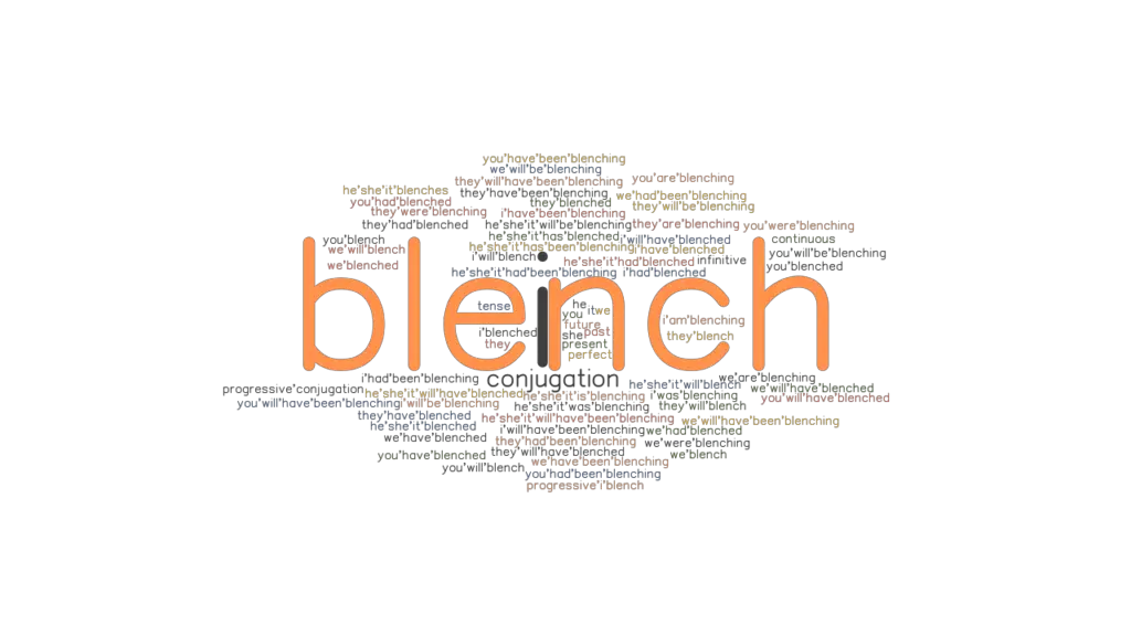 Blench Past Tense Verb Forms, Conjugate BLENCH