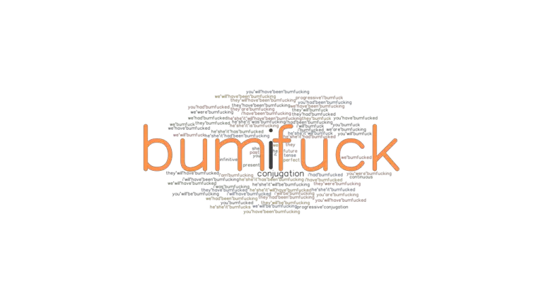 Bumfuck Past Tense: Verb Forms, Conjugate BUMFUCK - GrammarTOP.com