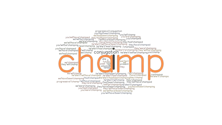 Is Champ A Verb