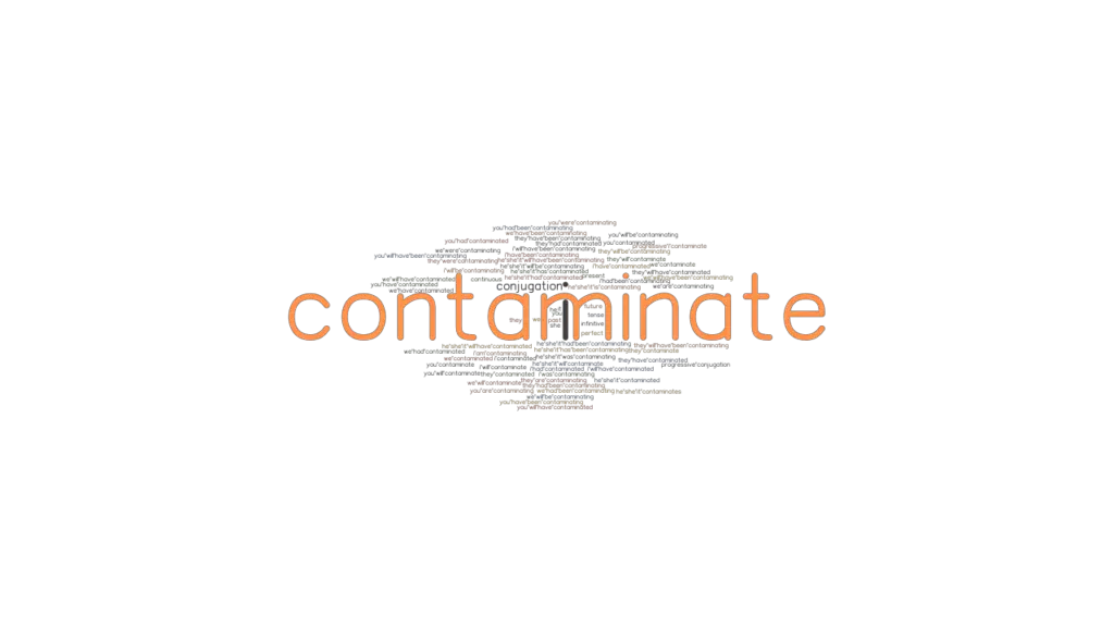 Contaminate Past Tense Verb Forms, Conjugate CONTAMINATE