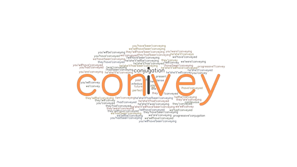 convey-past-tense-verb-forms-conjugate-convey-grammartop