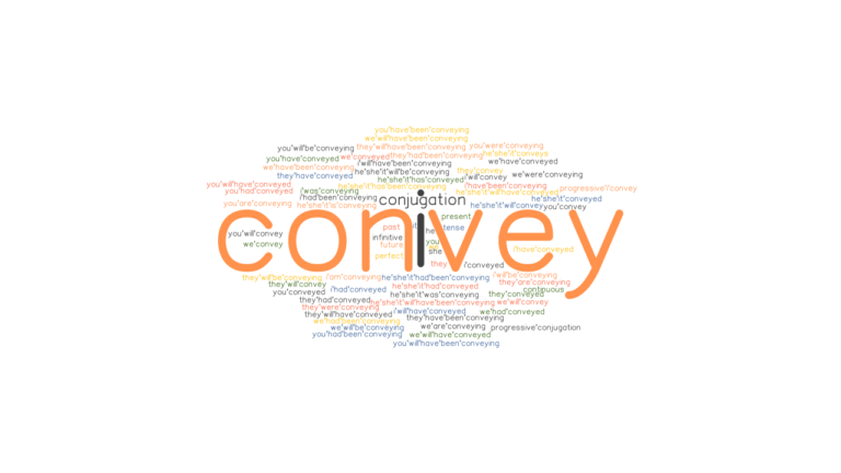 convey-past-tense-verb-forms-conjugate-convey-grammartop