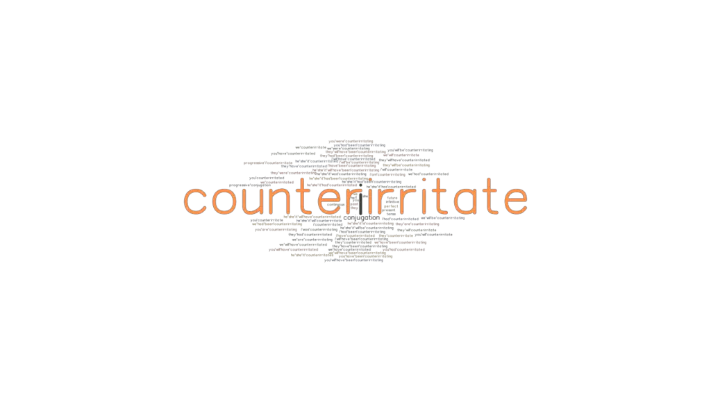 counterirritate-past-tense-verb-forms-conjugate-counterirritate