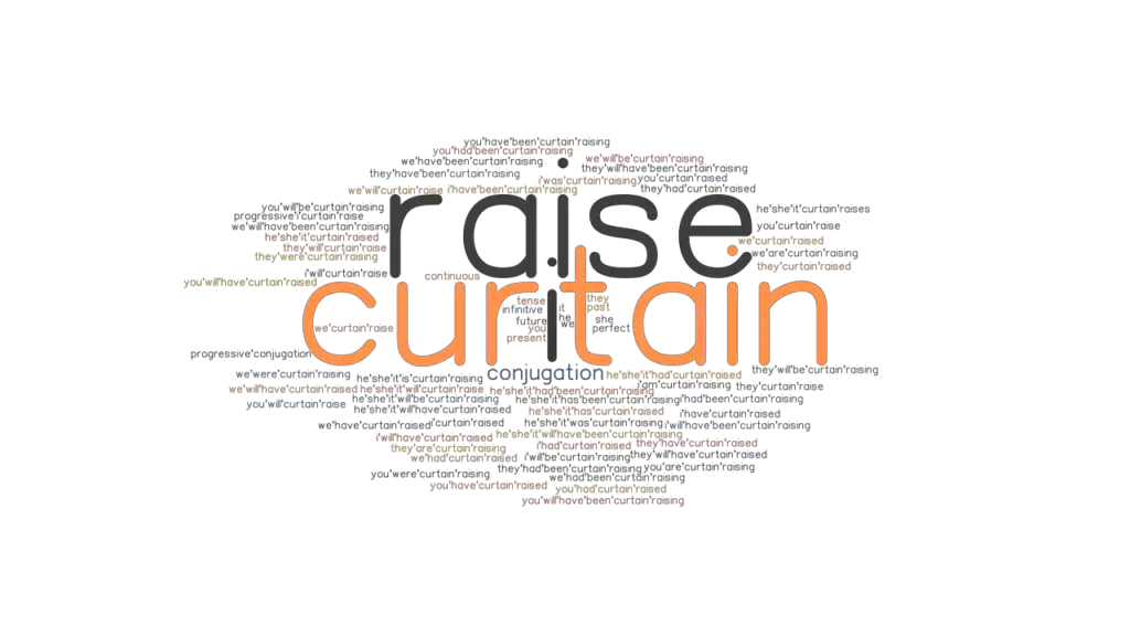 Curtainraise Past Tense Verb Forms, Conjugate CURTAINRAISE
