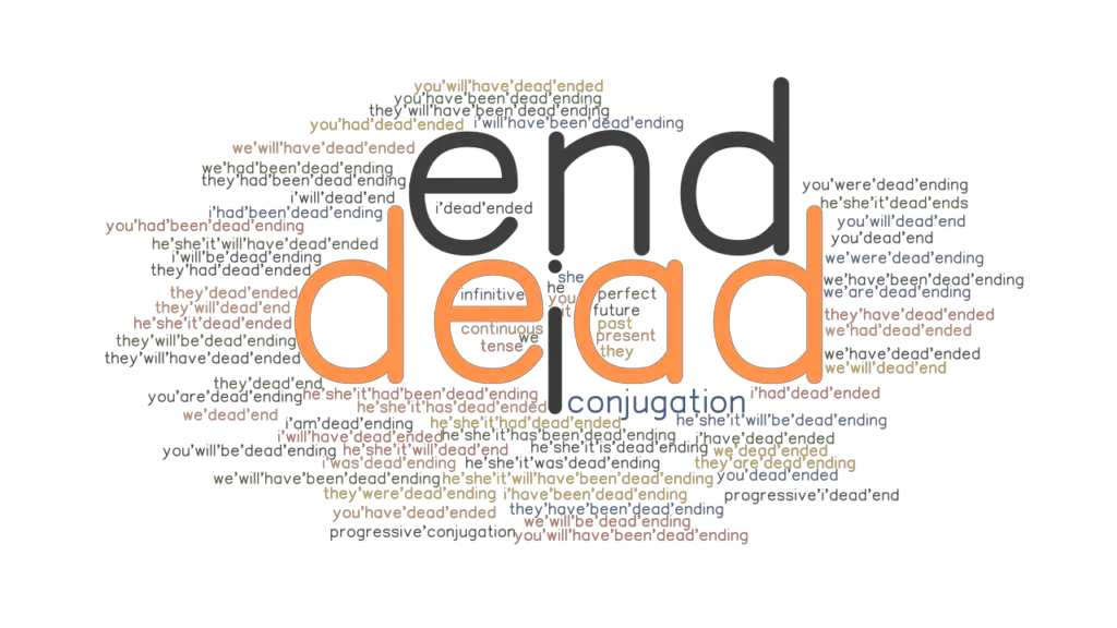 dead-end-past-tense-verb-forms-conjugate-dead-end-grammartop