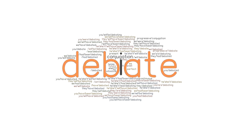 Debate Past Tense Verb Forms Conjugate DEBATE GrammarTOP