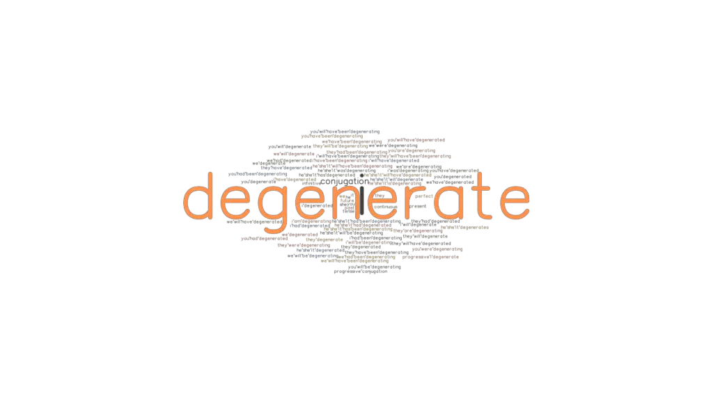 degenerate-past-tense-verb-forms-conjugate-degenerate-grammartop